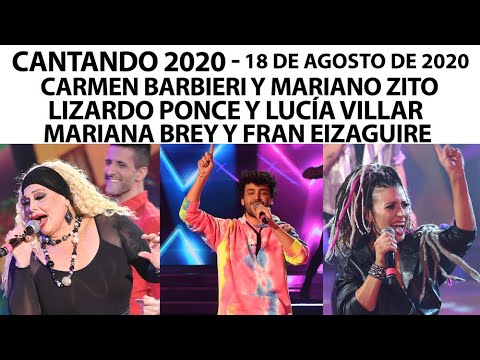 Cantando 2020 - Programa 18/08/20 - Carmen Barbieri, Lizardo Ponce y Mariana Brey