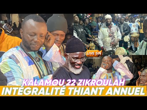 INTEGRALITÉ: THIANT ANNUEL KALAMOU 22 ZIKROULAH au PARCELLE UNITÉ 22… #livesn #thiant #kalamou22