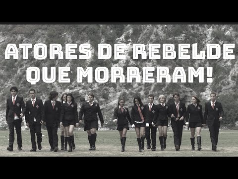 ESSES ATORES DE REBELDE JÁ MORRERAM!!!