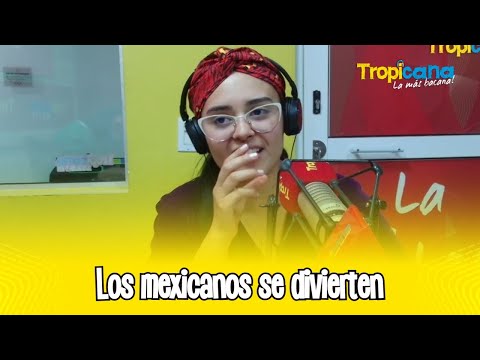 Los mexicanos se divierten