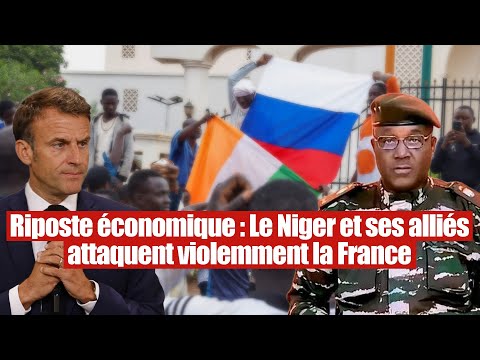 Riposte économique : Le Niger et ses alliés mettent la France en difficulté