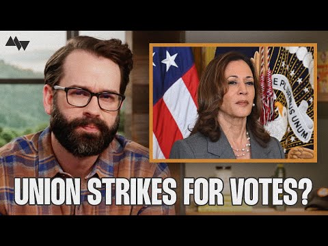 Is Kamala’s Campaign Behind The Union Strike Drama?