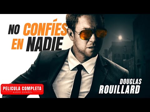 No Confíes en Nadie - Película De Acción En Español