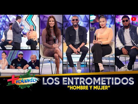 "Los entrometidos" Hombre y Mujer / MAS ROBERTO