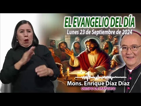 El Evangelio de Día | Monseñor Enrique Díaz | 23 Septiembre 2024