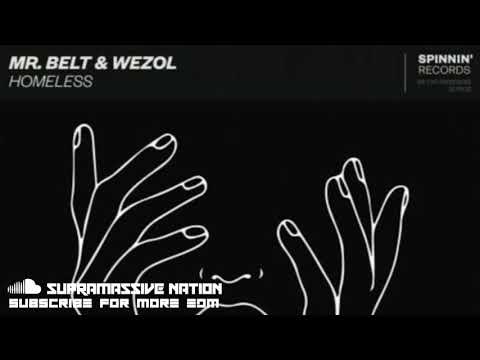 Mr. Belt & Wezol - Homeless