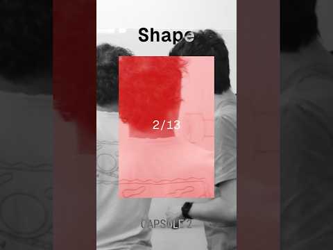 SHAPE | Capsule 2
