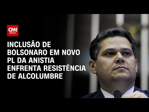 ​Alcolumbre barra inclusão de Bolsonaro em novo PL da Anistia | CNN ARENA