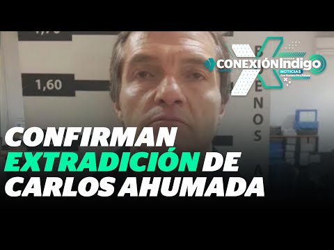 Carlos Ahumada será extraditado de Argentina a México el lunes 15 de julio | Reporte Indigo