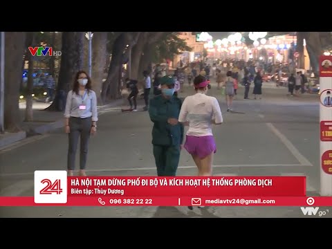 Hà Nội tạm dừng lễ hội, phố đi bộ và kích hoạt hệ thống phòng dịch COVID-19 | VTV24