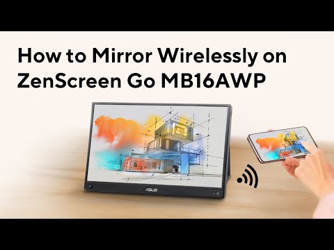 How to Mirror Wirelessly on ZenScreen Go MB16AWP | ASUS