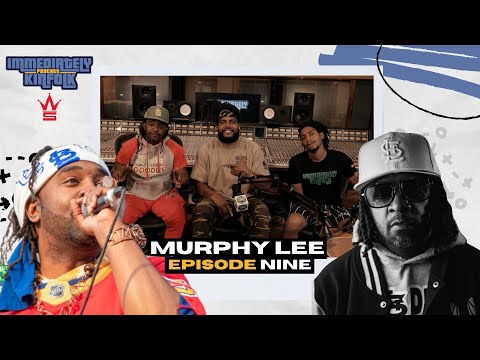 Immediately Kinfolk Podcast ft. MURPHY LEE [Episode 9]
