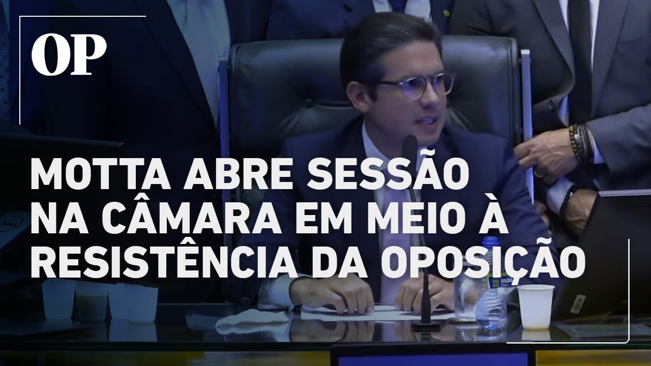 Após resistência da oposição Motta abre sessão na Câmara e critica ação de parlamentares