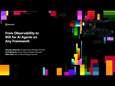 From observability to ROI for AI agents on any framework | BRK252