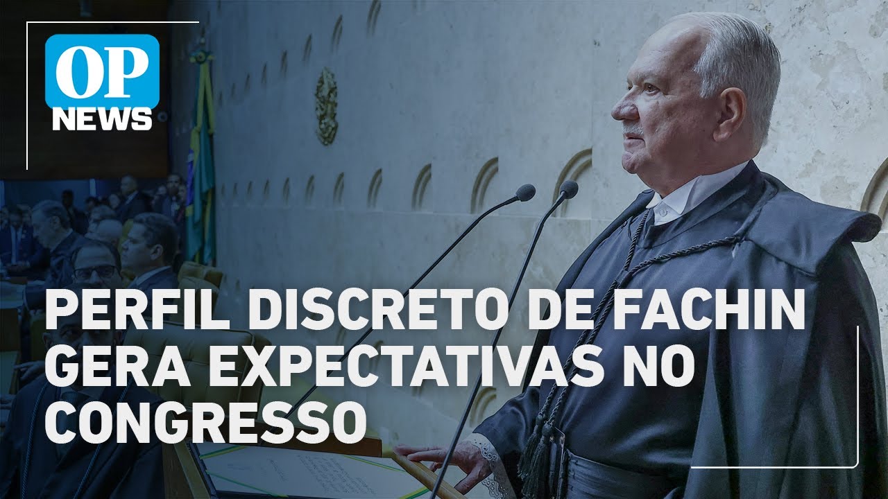 Perfil discreto de Fachin cria expectativas de alívio nas tensões com o Congresso | O POVO News