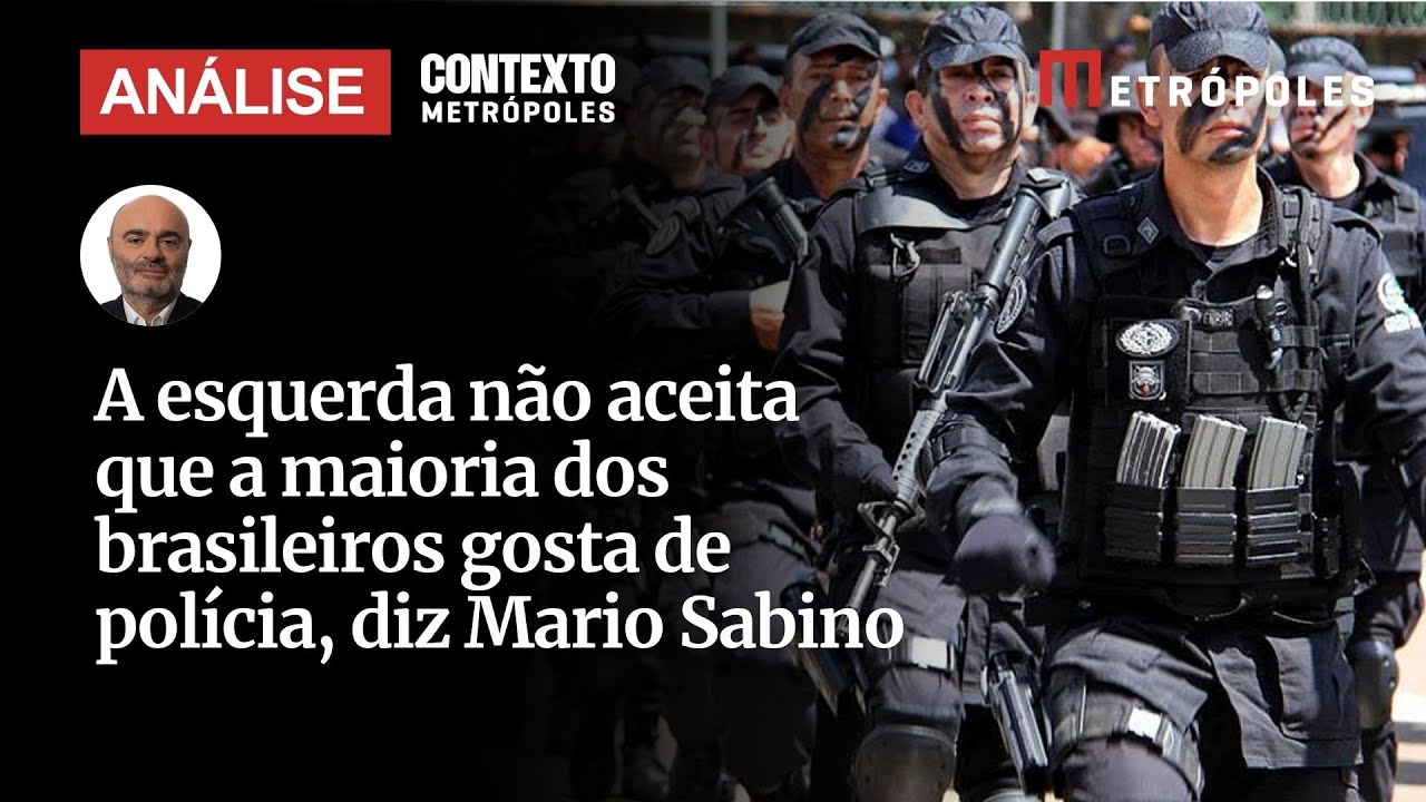 A esquerda não aceita que a maioria dos brasileiros gosta de polícia diz Mario Sabino