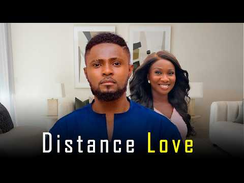MAURICE SAM AND SONIA UCHE MOVIE: DISTANCE LOVE , 2026 New Nigerian Movie