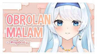 【#ngobroLy】Obrolan malam di tongkrongan【Lily Ifeta】