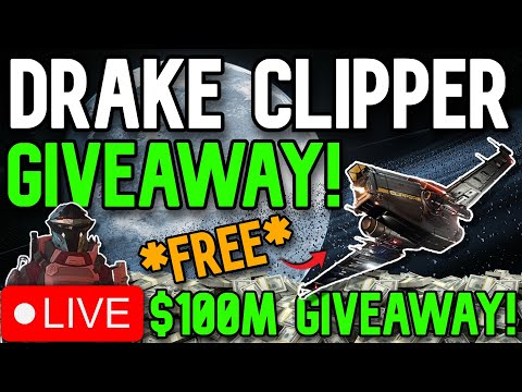 🔴LIVE - Star Citizen!🔴Drake CLIPPER Giveaway RIGHT NOW!🔴!FREE - Play Free!🔴$100M GIVEAWAY ALSO!🔴