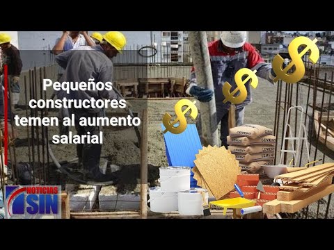 Pequeños constructores temen al aumento salarial