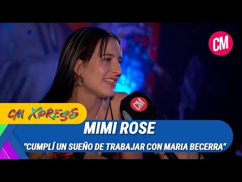 Mimi Rose: Cumplí un sueño de trabajar con Maria Becerra