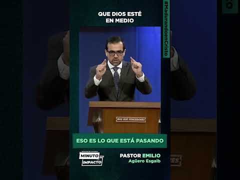 Que Dios esté en medio | Emilio Agüero Esgaib #MinutodeImpactoMQV