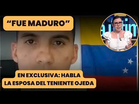 “Fue Maduro” EXCLUSIVA habla la esposa del teniente Ronald Ojeda | La Última con Carla Angola