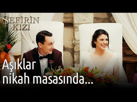 Aşıklar Nikah Masasında... | Sefirin Kızı