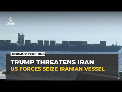 Trump says US seized Iranian ship trying to get past blockade near Hormuz