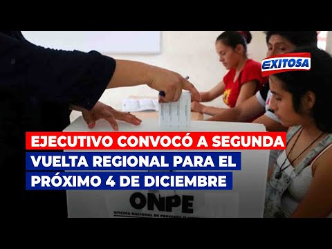 Elecciones 2022: Ejecutivo convocó a segunda vuelta regional para el próximo 4 de diciembre