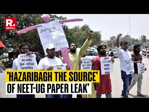 NEET-UG Row: Sources Say Paper Leaked In Jharkhand's Hazaribagh; Bihar Team In State | Details
