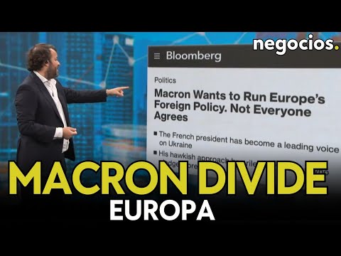 Macron divide Europa: busca coger los guantes de boxeo de la agenda exterior y no todos lo aprueban