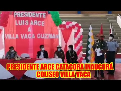 PRESIDENTE LUIS ARCE CATACORA INAUGURÁ COLISEO VILLA VACA GUZMAN EN MUYUPAMPA...