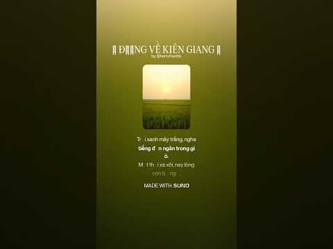 🎵 ĐƯỜNG VỀ KIÊN GIANG 🎵