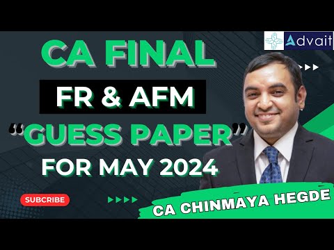CA Final FR and AFM Guess Paper For May 2024 Exams | CA Chinmaya Hegde