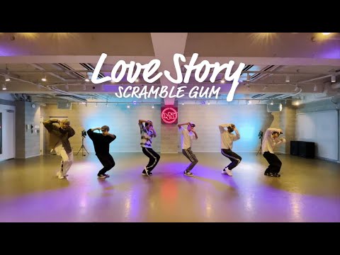 [SCRAMBLE GUM] Love Story Dance Practice ver.