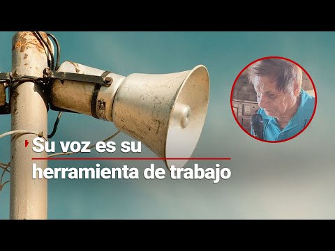 ¿Vocero del pueblo? Don César es ciego de nacimiento pero su voz, es su herramienta de trabajo