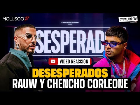 Rauw Alejandro con Chencho Corleone “Desesperados” es el Track 4 de Viceversa #ElPalabreo