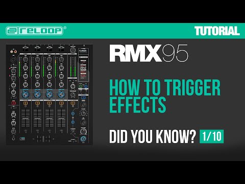 Reloop RMX-95 - How to trigger effects? Did You Know? (Turtorial)