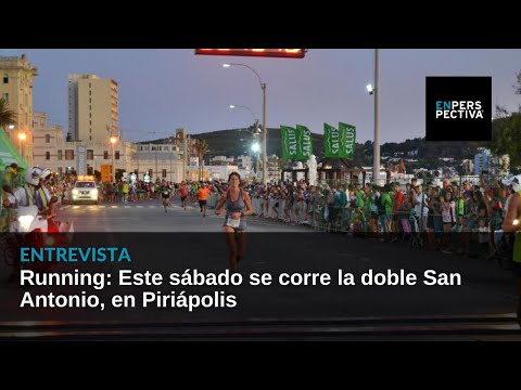 Running: Este sábado se corre la doble San Antonio, en Piriápolis