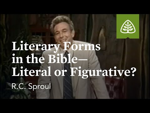 Literary Forms in the Bible—Literal or Figurative?: Knowing Scripture with R.C. Sproul