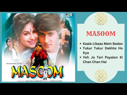 MASOOM Movie's MOST POPULAR SONGS || Masoom - 1996 || Udit Narayan; Kumar Sanu,  Abhijeet, Sadhana.