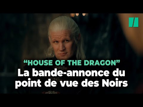 Le trailer de la saison 2 de House of the Dragon du point de vue des Noirs