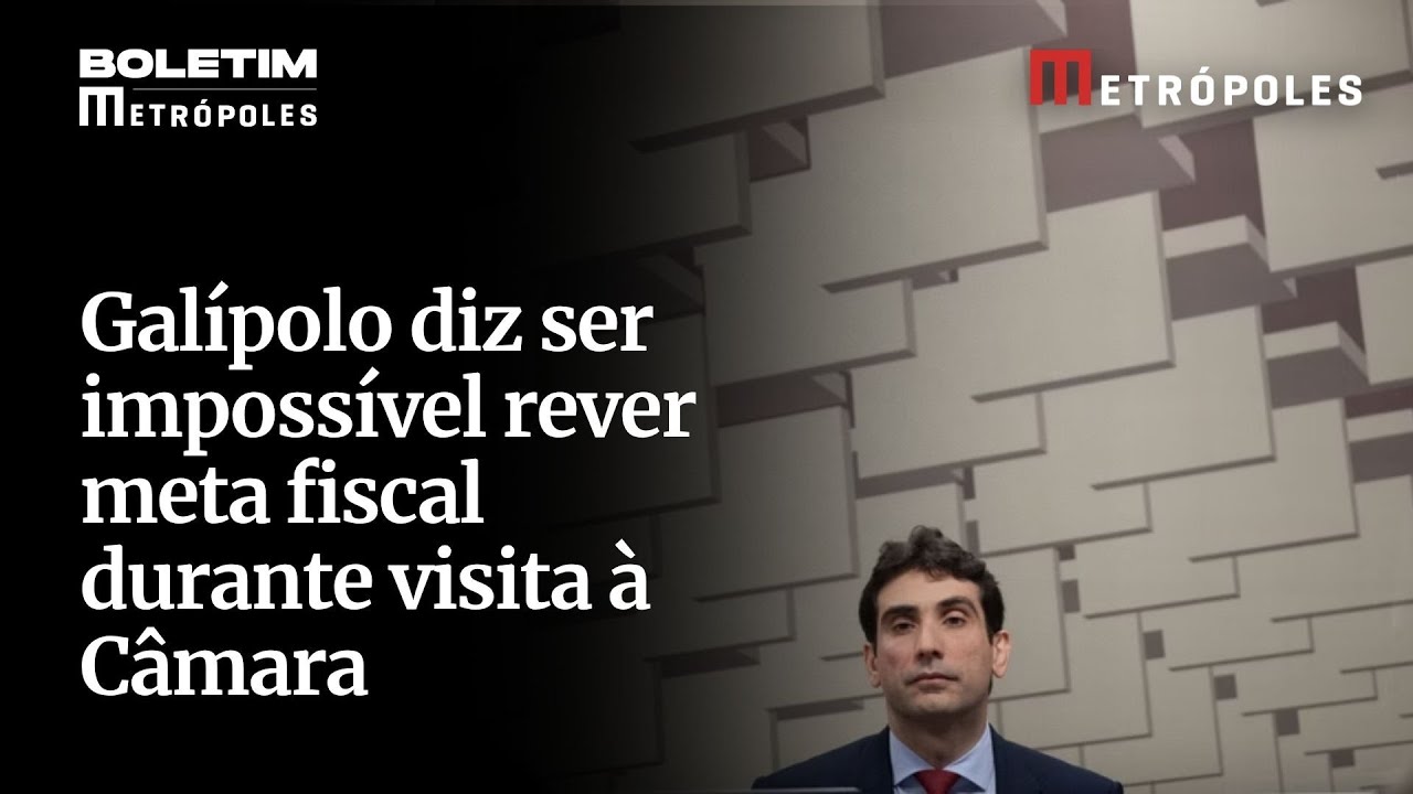 Galípolo diz ser impossível rever meta fiscal durante visita à Câmara
