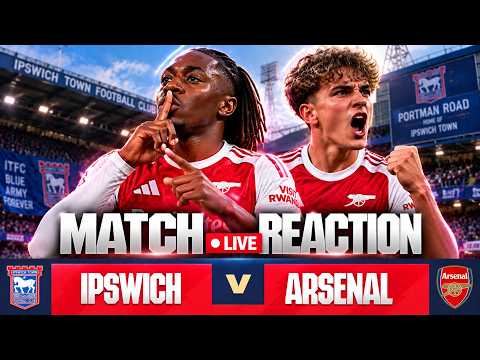Player Ratings &amp; Match Reaction LIVE  | Ipswich vs Arsenal