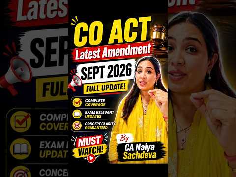 📢 CO Act Latest Amendment Alert | Sept 2026 Exam | Latest Law Update | CA Naiya Sachdeva #law
