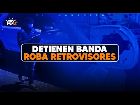 Detienen banda roba retrovisores - (Bueno, Malo y Feo)