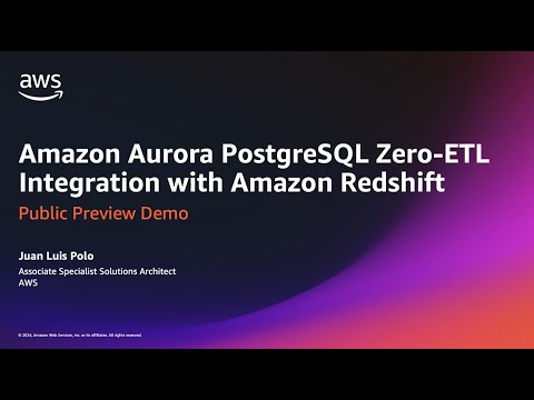 Amazon Aurora PostgreSQL Zero-ETL Integration with Amazon Redshift Public Preview Demo