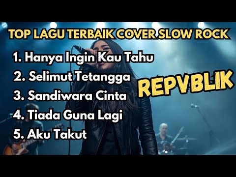 5 Lagu REPVBLIK Cover Slow Rock Terbaik  2025 🎸 Beda Tapi Nagih