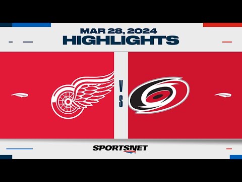 NHL Highlights | Red Wings vs. Hurricanes - March 28, 2024